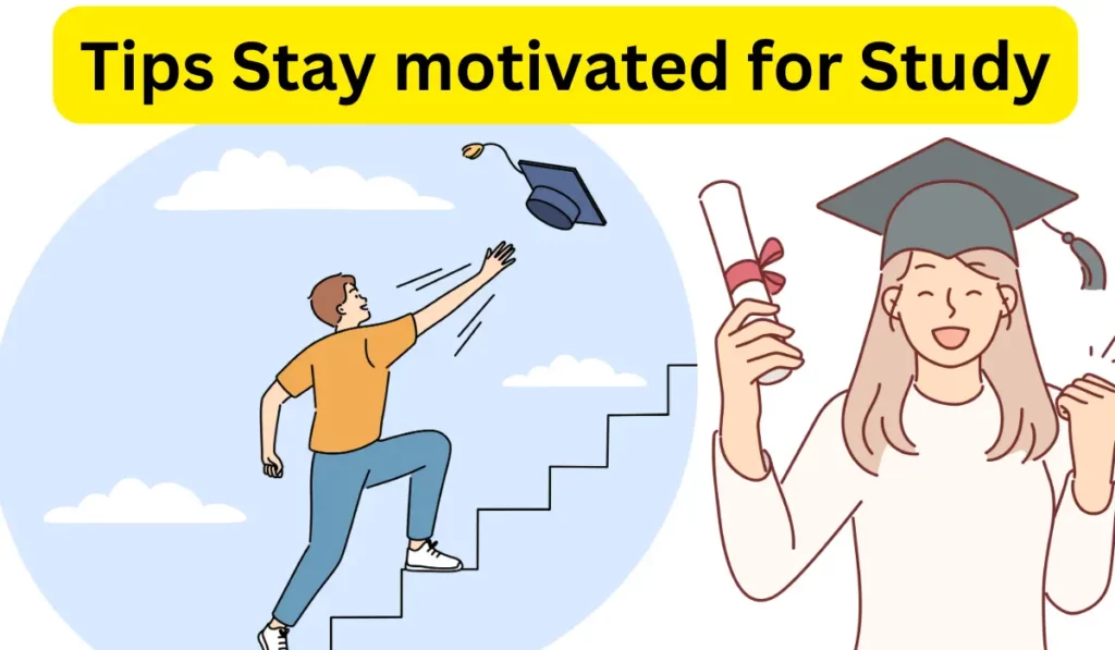 stay motivated for study
